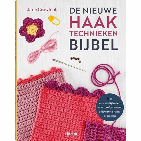 De nieuwe haaktechnieken bijbel - Jane Crowfoot